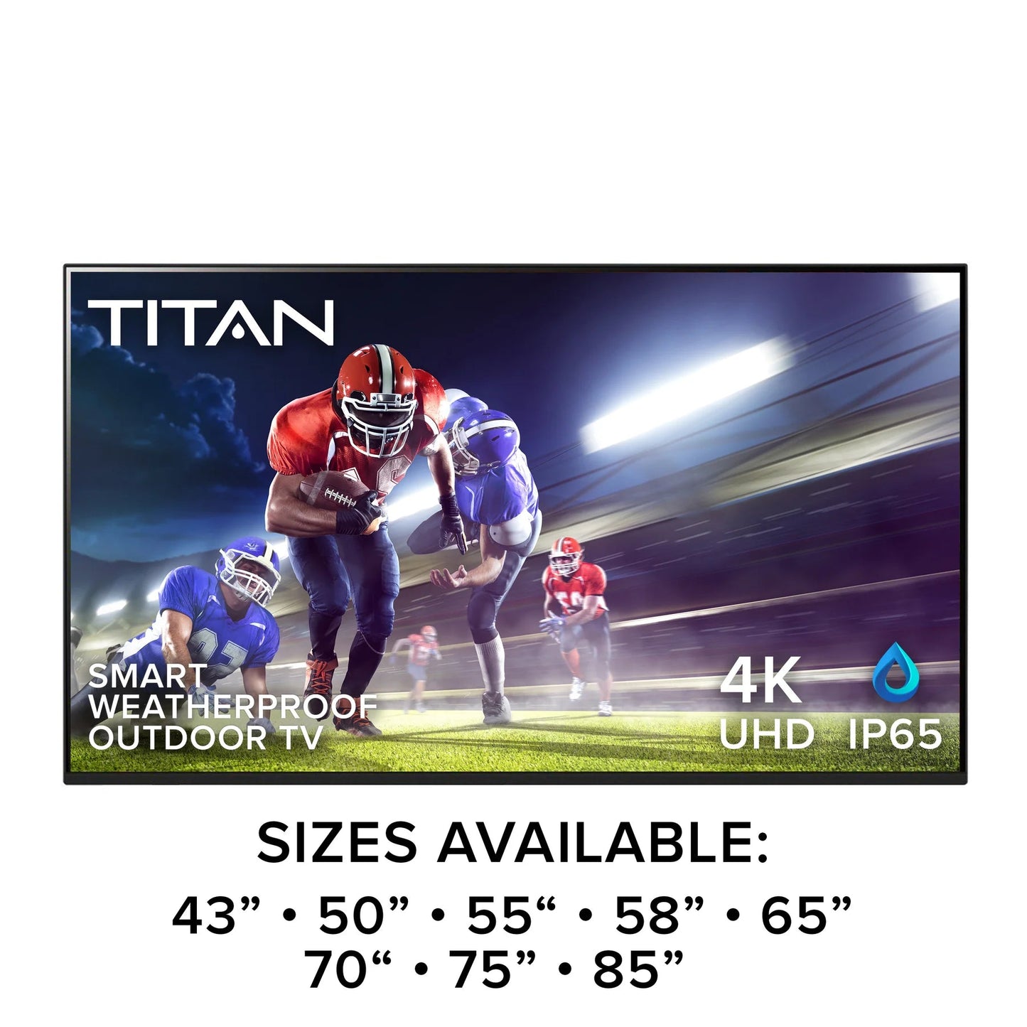 -Titan Partial Sun Outdoor Smart TV 4K LED Edge Lit UHD 60hz Mil-Spec Weatherproof Nanocoated - Outdoor Style Company